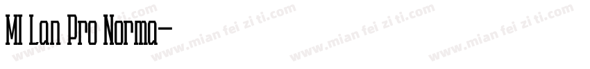 MI Lan Pro Norma字体转换